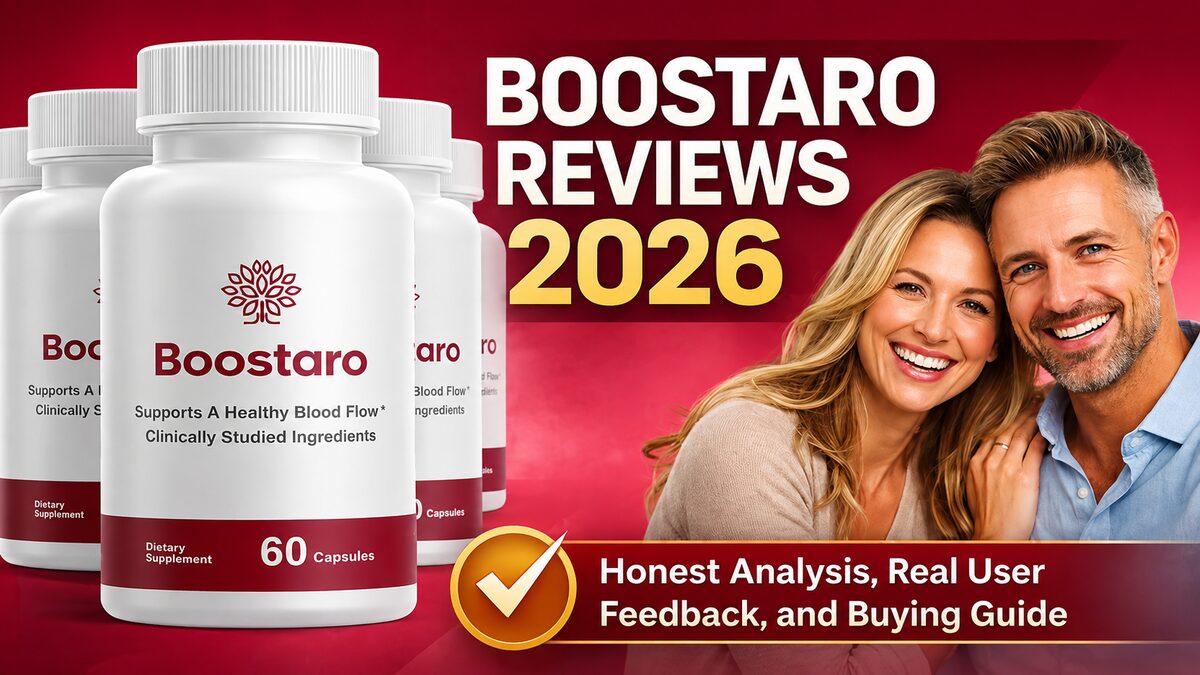 Boostaro Supplement Review (2026): A Closer Look at This Nitric Oxide Support Formula 1 Boostaro Supplement